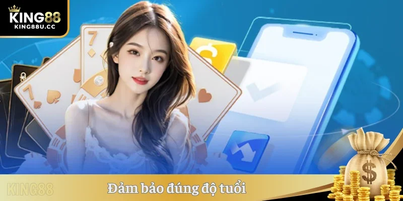 Người chơi phải đủ từ 18 tuổi trở