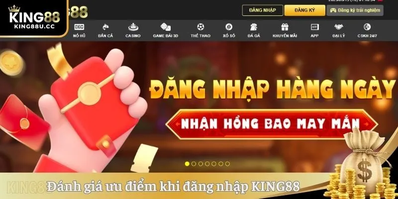Đánh giá ưu điểm khi đăng nhập KING88 đơn giản 