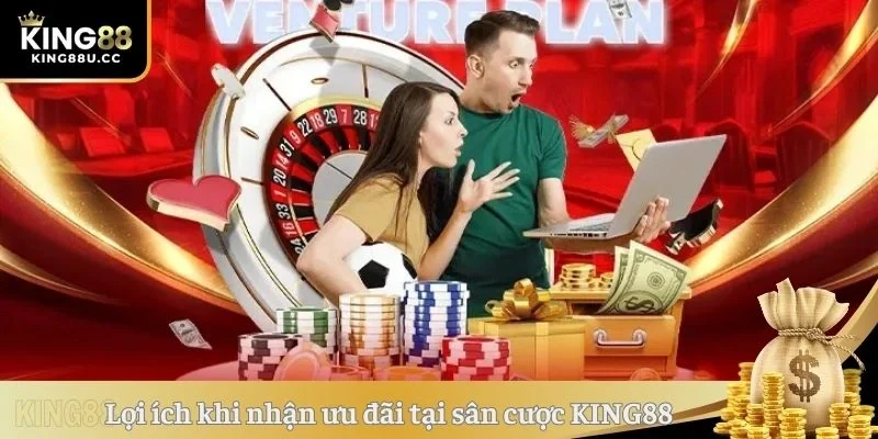 Lợi ích khi nhận ưu đãi tại sân cược KING88
