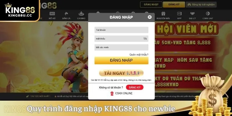 Quy trình thực hiện đăng nhập KING88 cho newbie 