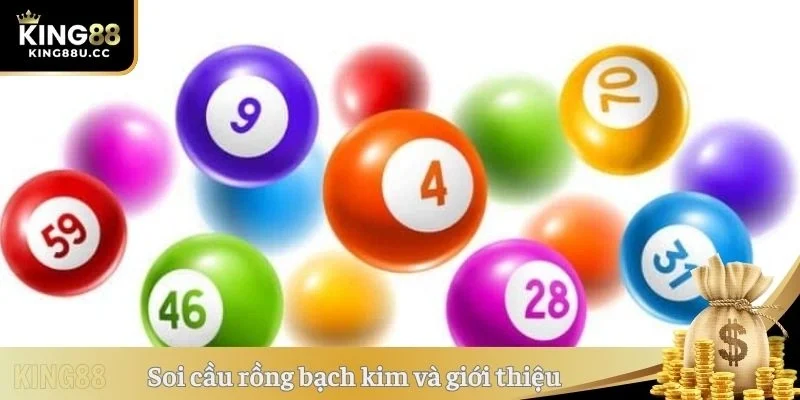 Soi cầu rồng bạch kim và giới thiệu